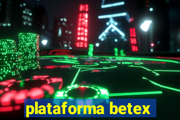 plataforma betex